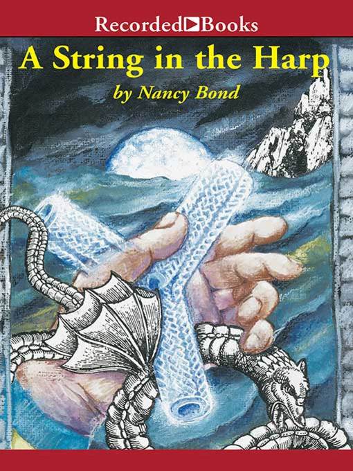Title details for A String in the Harp by Nancy Bond - Available